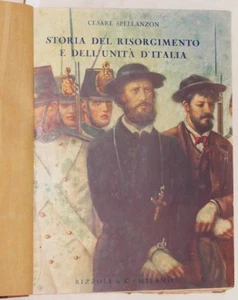 CESARE SPELLANZON STORIA DEL RISORGIMENTO SPIELBERG GIOBERTI GIOVINE ITALIA 1930 - Foto 1 di 1