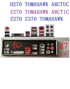 Escudo de E/S para MSI Z270/Z370 TOMAHAWK H270/Z270 TOMAHAWK ÁRTICO placa posterior - Imagen 1 de 2