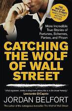Catching the Wolf of Wall Street More Incredible T