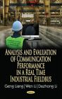 Analysis And Evaluation Of Communication Performance In A Real Time Industria...