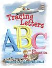 Tracing Letters On The Alphabet Sea..., Mcdonald, Rebec