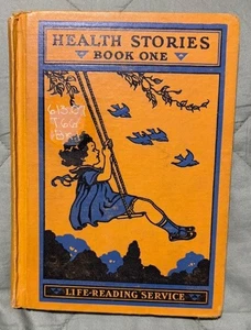 HEALTH STORIES, Book One (1933) by  Anna B. Towse & Wm. S. Gray, Illustrated - Picture 1 of 2
