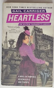 GAIL CARRIGER SIGNED 1ST EDITION - Heartless, The Parasol Protectorate, Book 4 - Foto 1 di 5
