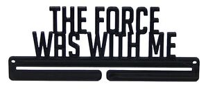 The Force Was With Me Star Wars Race Medal Display Rack Hanger Holder for Wall