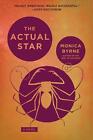 The Actual Star: A Novel by Monica Byrne (English) Paperback Book