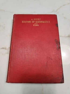 A Brief History Of Mathematics By Dr. Karl Fink 1900 - Red Book - Image 1 of 4