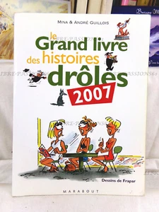 LE GRAND LIVRE DES HISTOIRES DRÔLES 2007, MINA, A. GUILLOIS, ÉDITIONS MARABOUT - Picture 1 of 15