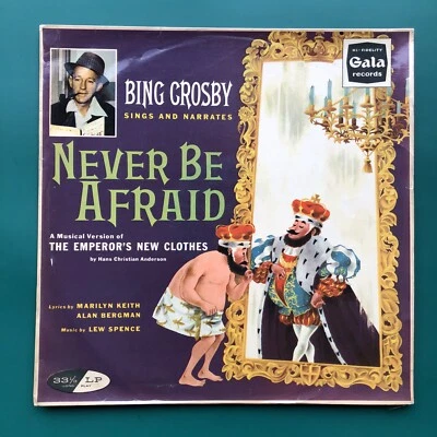 Bing Crosby NEVER BE AFRAID Kids' Folk Stories LP Emperor's New Clothes Musical - Image 1 of 4