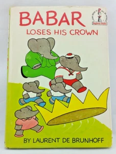 BABAR LOSES HIS CROWN 1967 Laurent De Brunhoff 1st/1st DJ Beginner Book Seuss - Picture 1 of 11