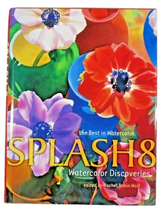 The Best of Watercolor Splash 8, Edited by Rachel Rubin Wolf, NEW Hardcover - Picture 1 of 3