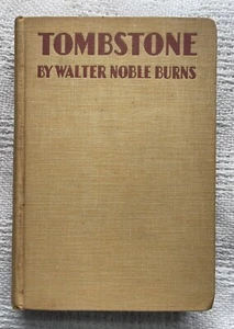 TOMBSTONE by Walter Noble Burns - Hardcover/Deckle Edged pages - Picture 1 of 7