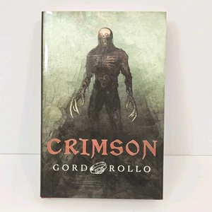SIGNED FIRST EDITION #73/100 Crimson By Gord Rollo HARDCOVER Bad Moon Books - Picture 1 of 10