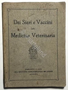 Istituto Sieroterapico - Dei Sieri e Vaccini nella Medicina Veterinaria - 1924 - Picture 1 of 3
