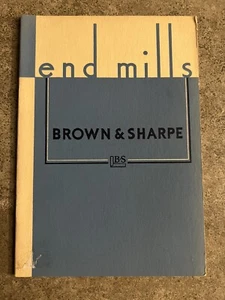 Vintage 1950 Brown & Sharpe End Mills Machinist Tools Catalog - Picture 1 of 7