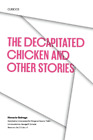 Horacio Quiroga The Decapitated Chicken and Other Storie (Paperback) (UK IMPORT)