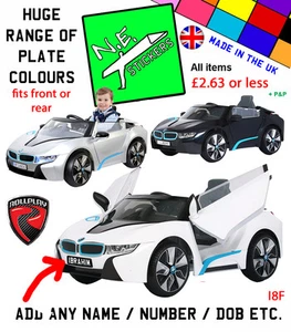 Personalised FRONT / BACK kids number plate for 6v or 12v BMW i8 ride on car - Picture 1 of 11