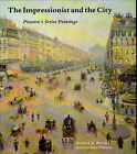 The impressionist and the city. Pissarro's series paintings