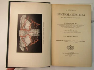A TEXTBOOK OF PRACTICAL GYNECOLOGY, D. Tod Gilliam, M.D. 1916 5th Edition HC - Picture 1 of 10