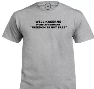 WILL KASERNE* MUNICH-GERMANY* FREEDOM* INDIVIDUAL BASE PT SHIRT - Picture 1 of 2