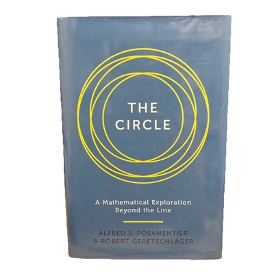 Circle : A Mathematical Exploration Beyond the Line by Alfred S. Posamentier and - Image 1 of 4