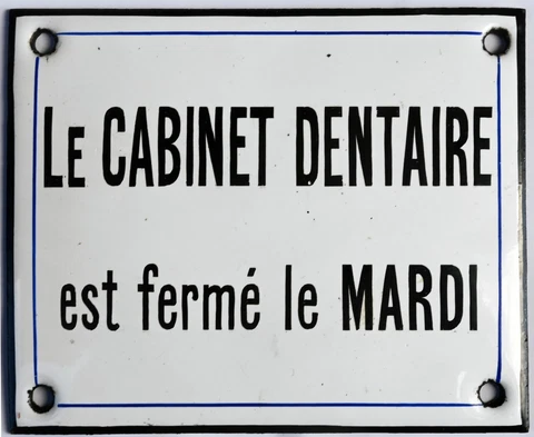 Old vintage French sign enamel plaque sign dentist Dental Clinic Closed Tuesday Cover