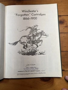 Winchester's "Forgotten" Cartridges 1866-1900, The Gun Digest Company, 1951 - Picture 1 of 10