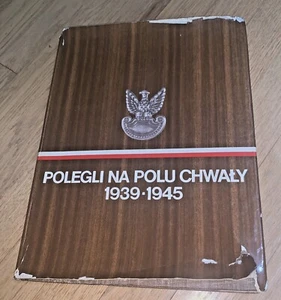 1970 Polish Book - POLEGLI NA POLU CHWAŁY 1939-1945 (WWII Poland Fight) POLAND - Imagen 1 de 12