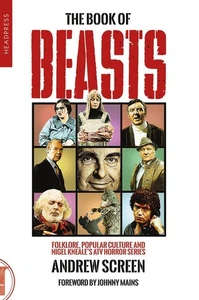 The Book of Beasts: Folklore, Popular Culture and Nigel Kneale's ATV TV Series b - Picture 1 of 1