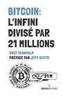 Bitcoin: L'infini Divis? Par 21 Millions By Edouard Gallego Paperback Book
