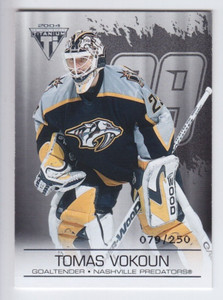 2003-04 PS TITANIUM TOMAS VOKOUN /250 RETAIL PARALLEL #59 Private Stock Predator