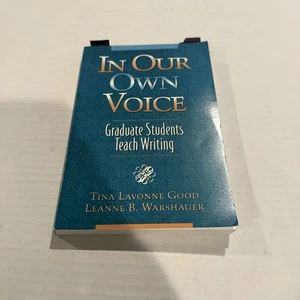 In Our Own Voice: Graduate Students Teach Writing - Paperback - GOOD - Imagen 1 de 4