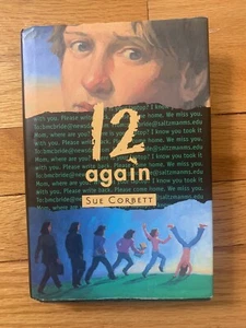 12 Again by Sue Corbett (2002, Hardcover) - Bild 1 von 2