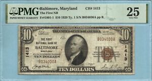 $10 National Currency 1929-T1 - Ch#1413 - 1st NB, Baltimore, MD - PMG 25