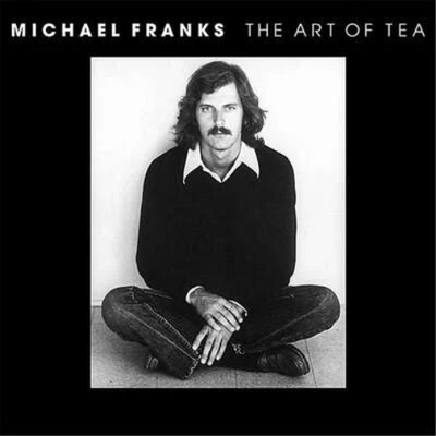 Michael Franks The Art of Tea (Vinyl) 12" Album (UK IMPORT) - Image 1 of 2