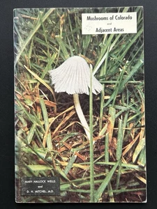 “Mushrooms of Colorado and Adjacent Areas” Mary Hallock Wells (1970) Booklet - Picture 1 of 10