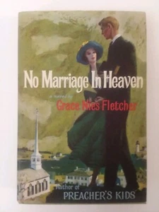 Grace Fletcher, No Marriage In Heaven, 1960, First Edition Very Good HC/DJ - Picture 1 of 9