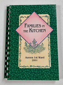 2001 Aurora 1st Ward Aurora CO Recipes Cookbook Community Cook Book - Imagen 1 de 11