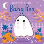You're My Little Baby Boo By Nicola Edwards Board Book Book