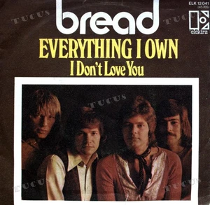 Bread - Everything I Own / I Don't Love You 7" (VG) .* - Picture 1 of 1