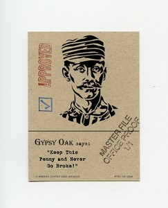 #TN100502 TIM KEEFE Gypsy Oak Master File 1/1 Proof Card