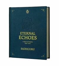 Eternal Echoes: A Book of Poems: 1994–2021 by Sadhguru - A rare poetry anthology