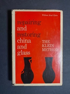 Repairing & Restoring China & Glass, Wm. Karl Klein - 1962 - Signed, 1st Ed Book - Picture 1 of 12