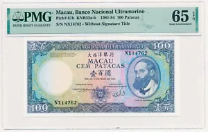 MACAU 100 PATACAS PICK 61b CAMILO PESSANHA 1981 - 1984 PMG 65 GEM UNC - Picture 1 of 2