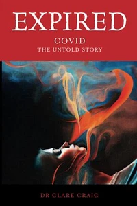 Expired: Covid the untold story - Picture 1 of 2