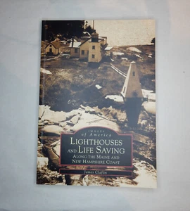 Images of America: Lighthouses and Lifesaving _ Maine and New Hampshire Coast - Picture 1 of 2