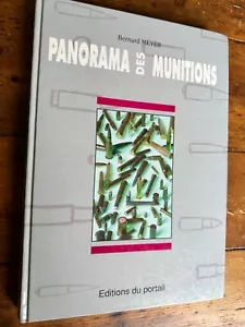 Panorama Des Munitions, By Bernard Meyer * French Language * - Picture 1 of 8