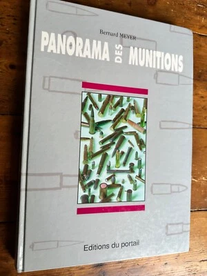 Panorama Des Munitions, By Bernard Meyer * French Language * - Image 1 of 4