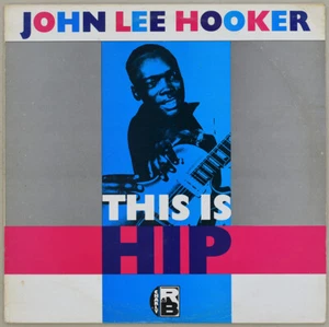 John Lee Hooker - This is Hip - Charly Record 1980 UK Re-Issue  - Imagen 1 de 2