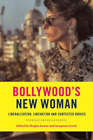 Anupama Arora Bollywoods New Woman Tapa Blanda