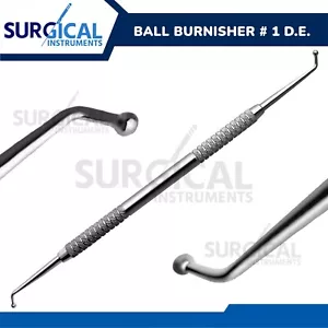 Ball Burnisher # 1 DE Dental Amalgam Instruments Stainless Steel German Grade - Picture 1 of 8
